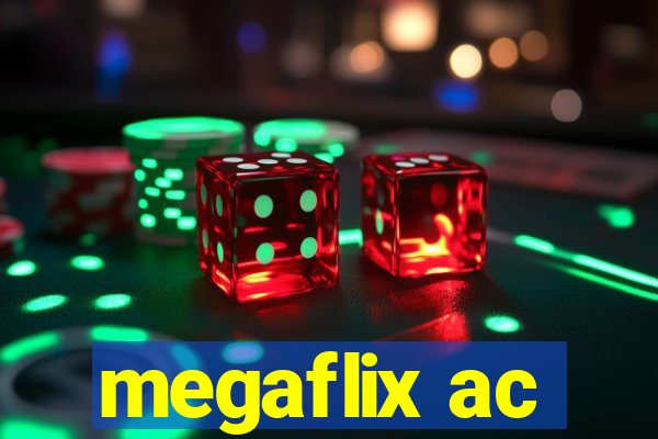 megaflix ac